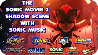 The Sonic Movie 2 Shadow Scene With Sonic Music