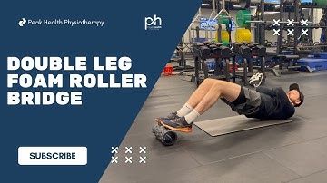 Double Leg Foam Roller Bridge | Posterior Chain Strength for Rehab & Running