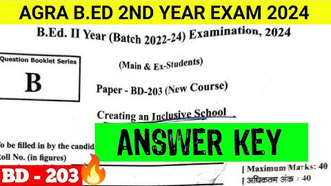 🔥Agra B.Ed 2nd Year Exam 2024 | BD 203 Answer Key 🔑 Creating an inclusive education
