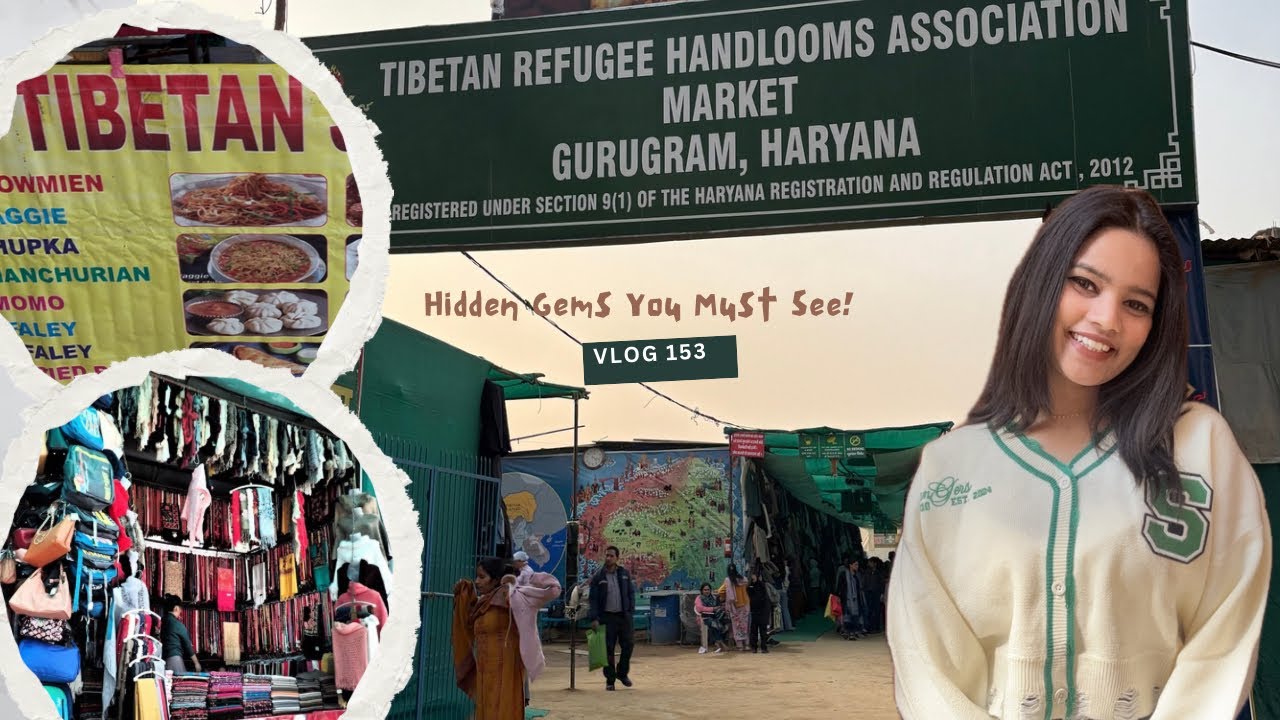 TIBETAN MARKET, GURGAON || Everything you need to know💁🏻‍♀️ ||