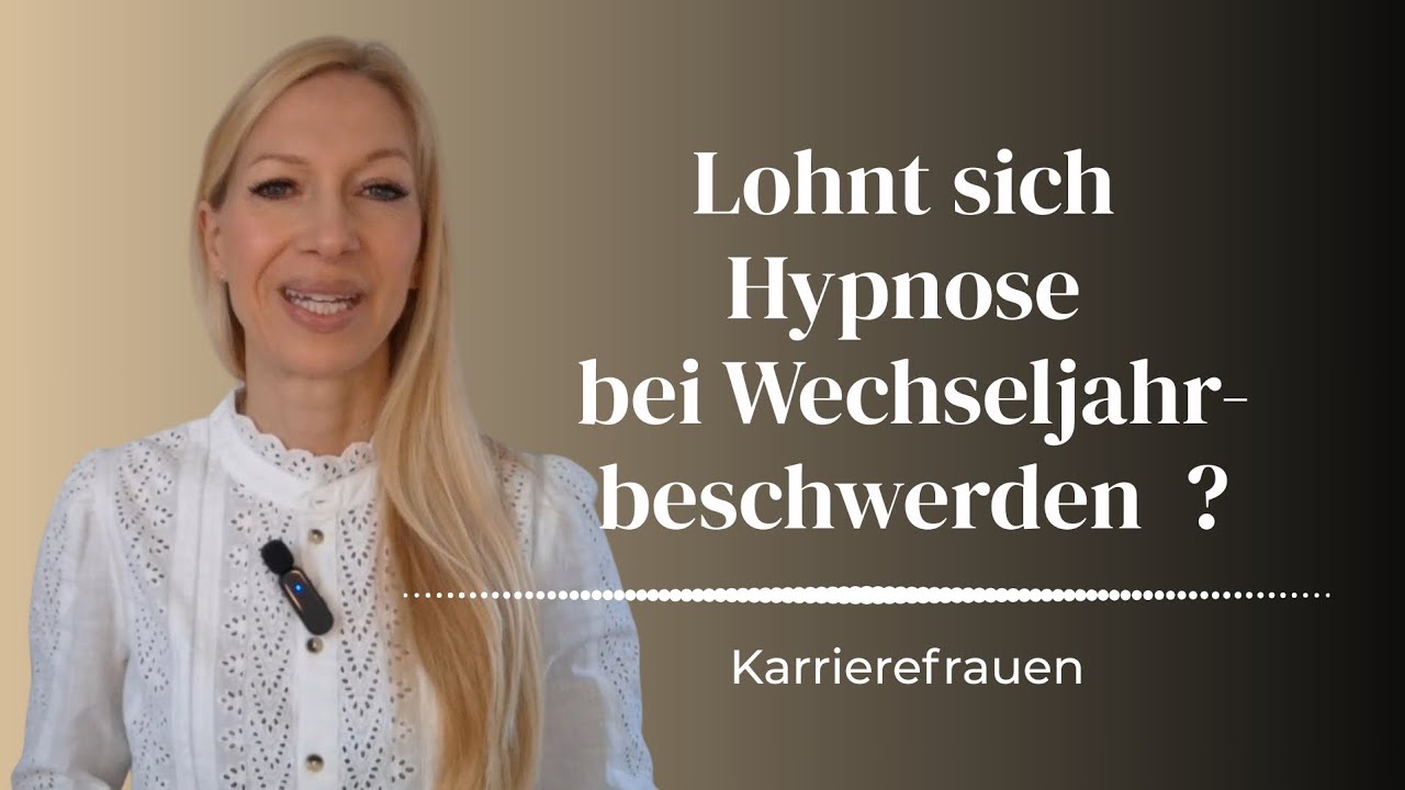 Karrierefrauen: Lohnt sich Hypnose bei Beschwerden in den Wechseljahren?