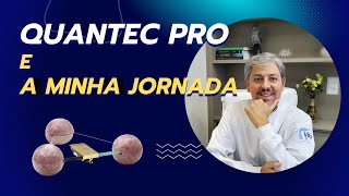 QUANTEC and My Journey