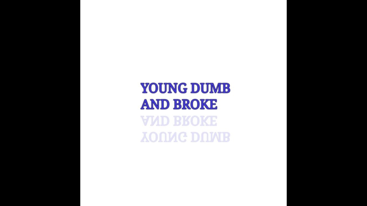 roblox song id young dumb and broke