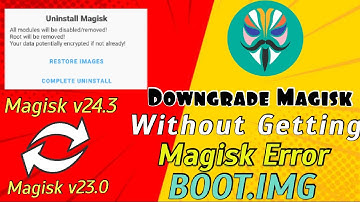 Got Magisk 24.3? Here