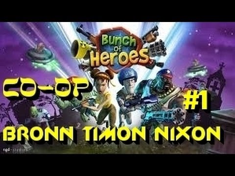 CO-OP: Bunch Of Heroes (Timon,Nixon,BronN) - Смотр, обзор, прохождение #1
