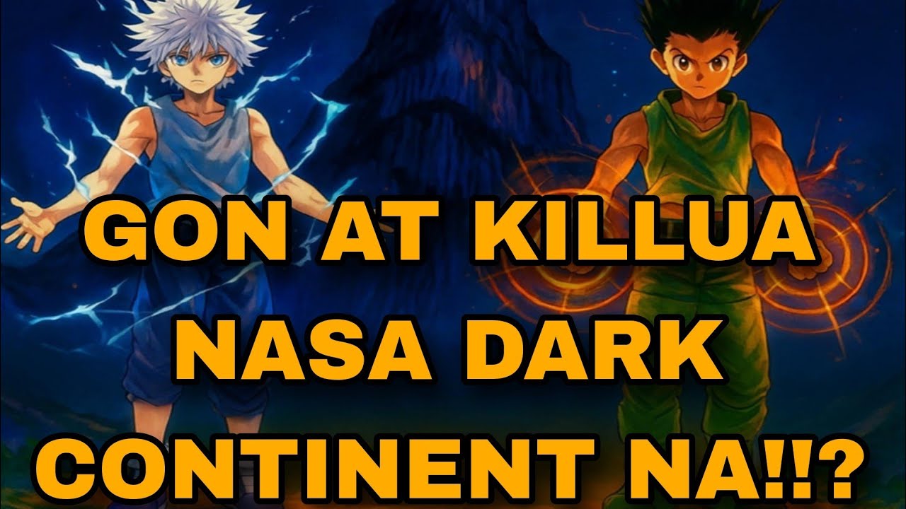 GON AND KILLUA DARK CONTINENT !!?