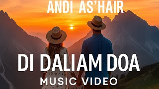 Download Lagu ANDI ASHAIR -Di dalam doa(official music video) MP3
