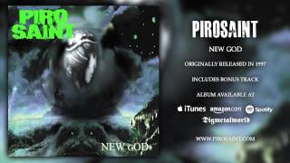 PIROSAINT – New God (2015) (Remastered)