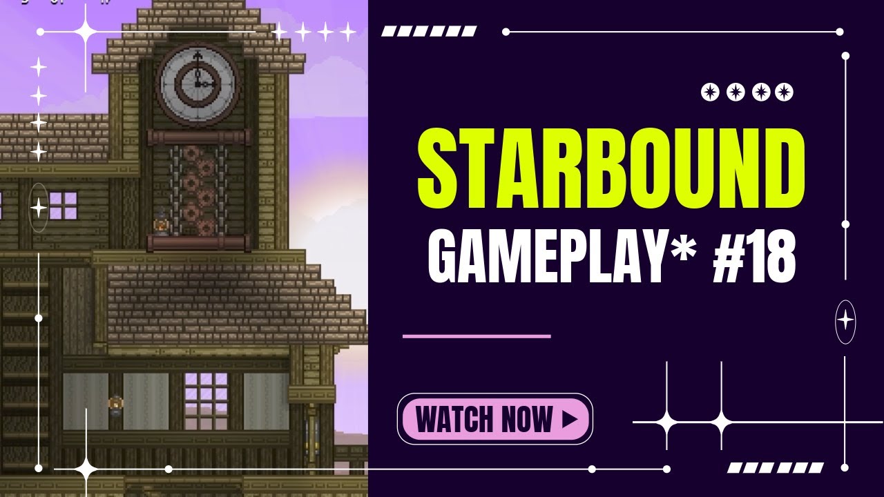 A JORNADA DO NÔMADE ESPACIAL 2.0 - STARBOUND #18