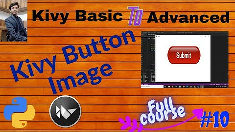Kivy Image Button |  kivy full course in hindi | python kivy tutorial in hindi
