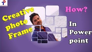 Creative Photo Frame Design In Powerpoint MS Powerpoint Tutorial || Designing || Tech Prapancham screenshot 4