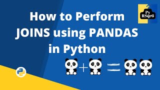 How to Perform JOINS using PANDAS in Python | Python Beginners Tutorial | Coding Challenge