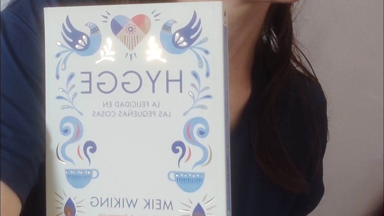 Reseña Libro HYGGE - La felicidad en las pequeñas cosas por Meik Wiking ...