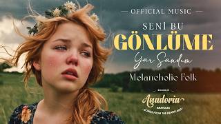 Yürek Yakan Duygusal Türkü 💔 Seni Bu Gönlüme Yar Olur Sandım - Anadoria