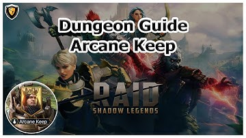 RAID Shadow Legends - Arcane Keep - Dungeon Guide