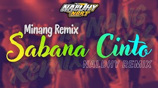 Minang Remix  Sabana Cinto naldhy Remix 