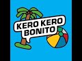 Forever summer holiday - Kero Kero Bonito