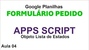 Lista Suspensa em Formulário Google Apps Script - Planilha Google - Aula 04