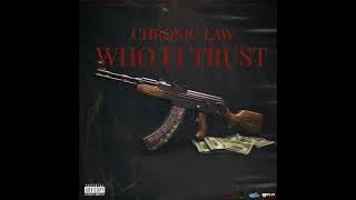 Chronic Law - Who Fi Trust