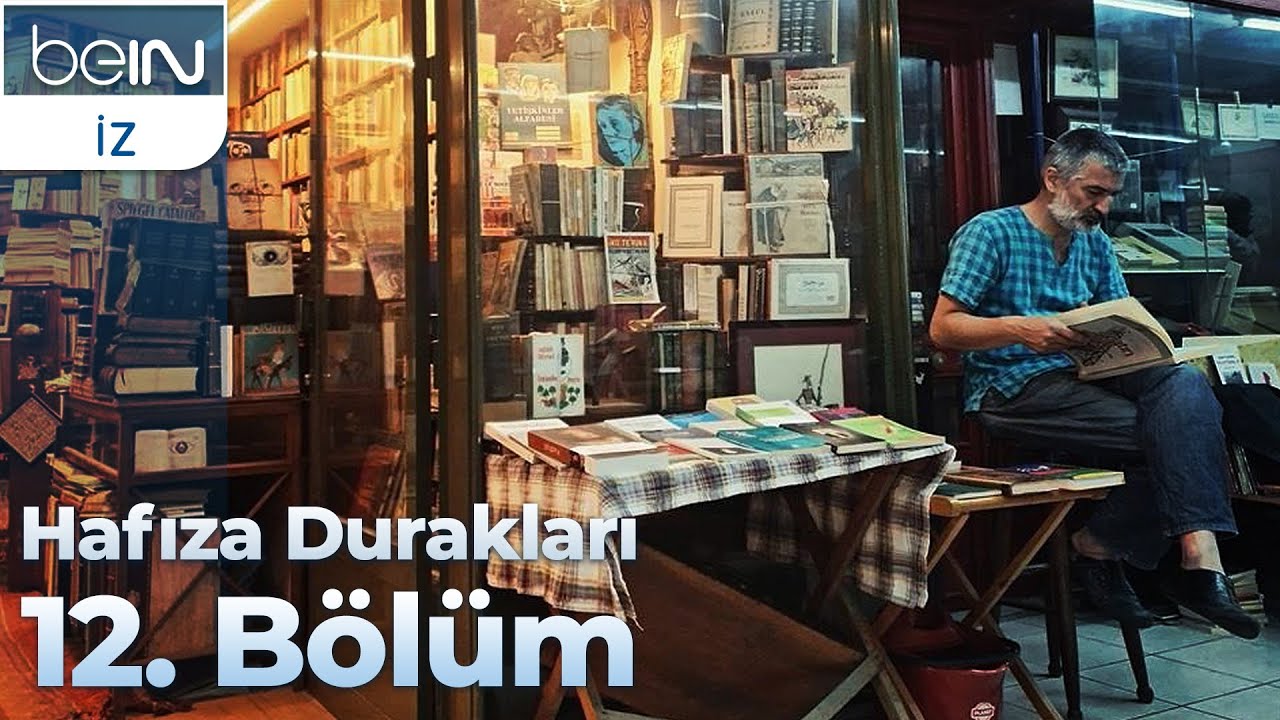 Hafıza Durakları 12. Bölüm: Kitapçılar