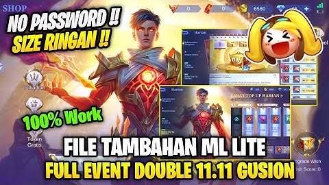 Data Open Full Event Double 11.11 Gusion Rabate Mega Draw Dll | File Tambahan Ml Lite Patch Terbaru