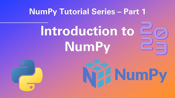 Python NumPy Tutorial 1 - Introduction to NumPy.