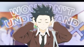 You Wouldn't Understand - A Silent Voice Typography [EDIT/AMV]