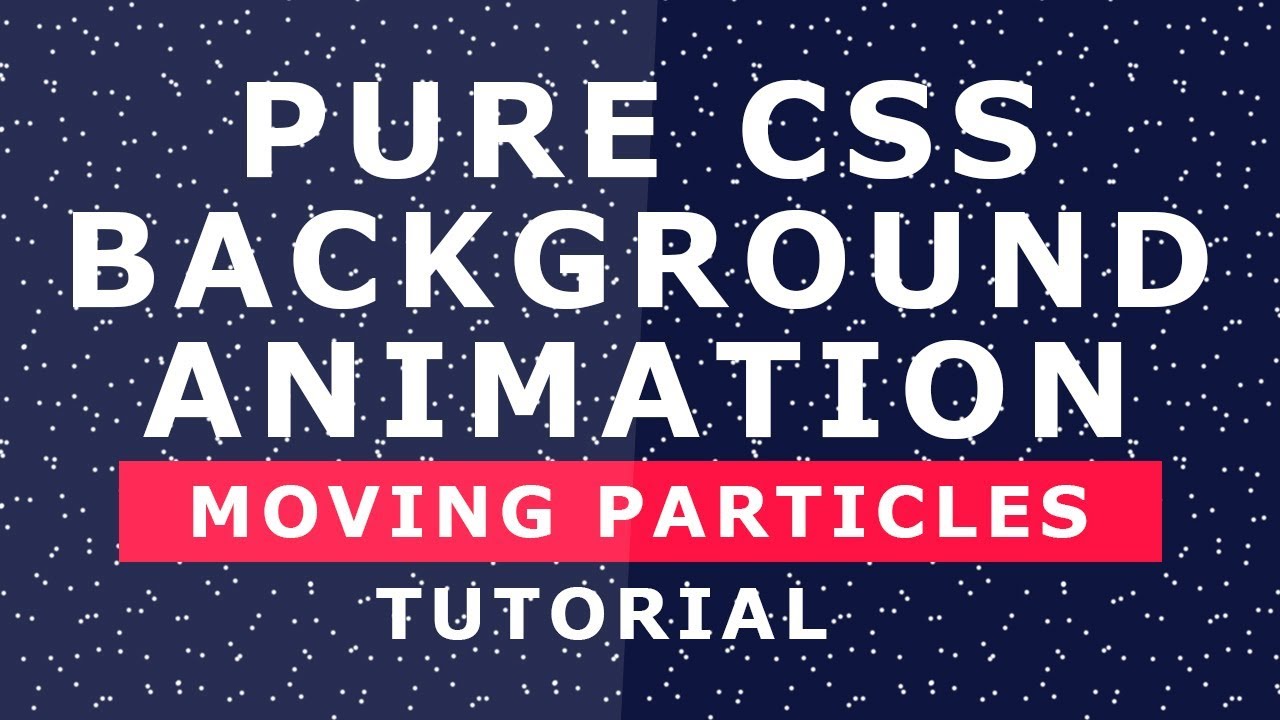 Pure CSS Background Particles Animation 2 - Without Javascript - CSS  Animation Effects - Tutorial - YouTube