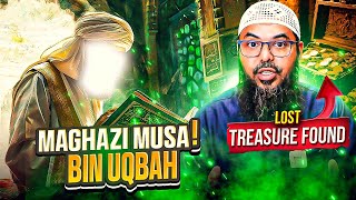 📔LOST TREASURE 👑 FOUND‼️Maghazi of Musa bin Uqbah📖