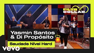 Yasmin Santos - Saudade Nível Hard Filtr Collab