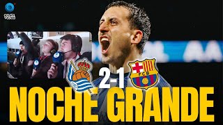 Increíble Así Vivimos La Victoria De La Real Sociedad Ante El Barcelona