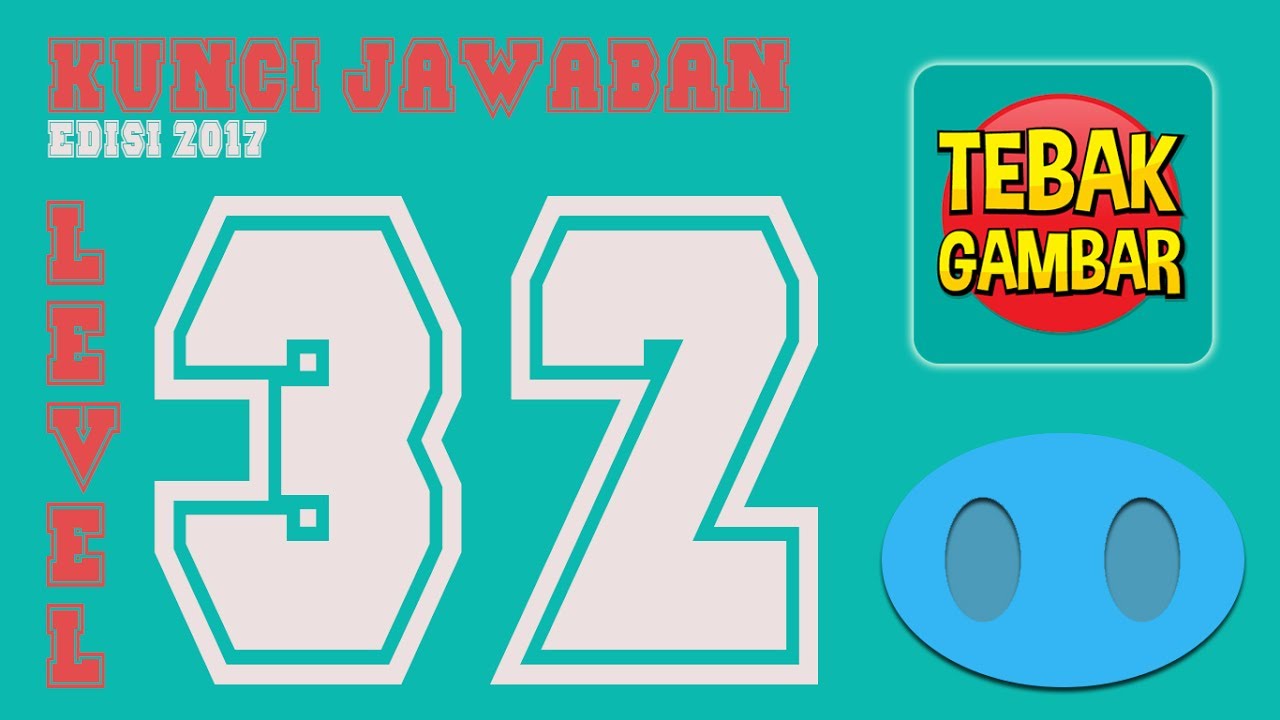 Kunci Jawaban Tebak Gambar Level 032 - YouTube