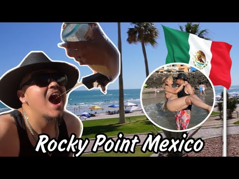 A Weekend In Rocky Point Mexico