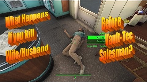What Happens if You Kill Wife Before Vault-Tec Salesman Calls in Fallout 4
