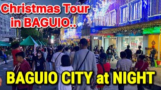 BAGUIO CITY at NIGHT | CHRISTMAS 2023 Night Walking Tour in Baguio, Philippines