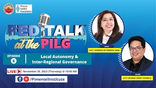 FED TALK Episode 6 - Local Autonomy & Inter-Regional Governance
