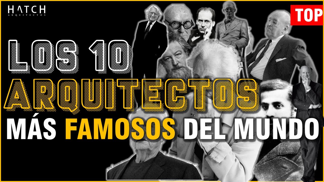 🌎 Los 10 ARQUITECTOS más Importantes y famosos del MUNDO YouTube 🌎 Los 10 ARQUITECTOS más Importantes y famosos del MUNDO YouTube