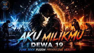 AKU MILIKMU (DEWA 19) Tapi Jadi Funk Rock Fusion Progressive Live! [Duet Version]