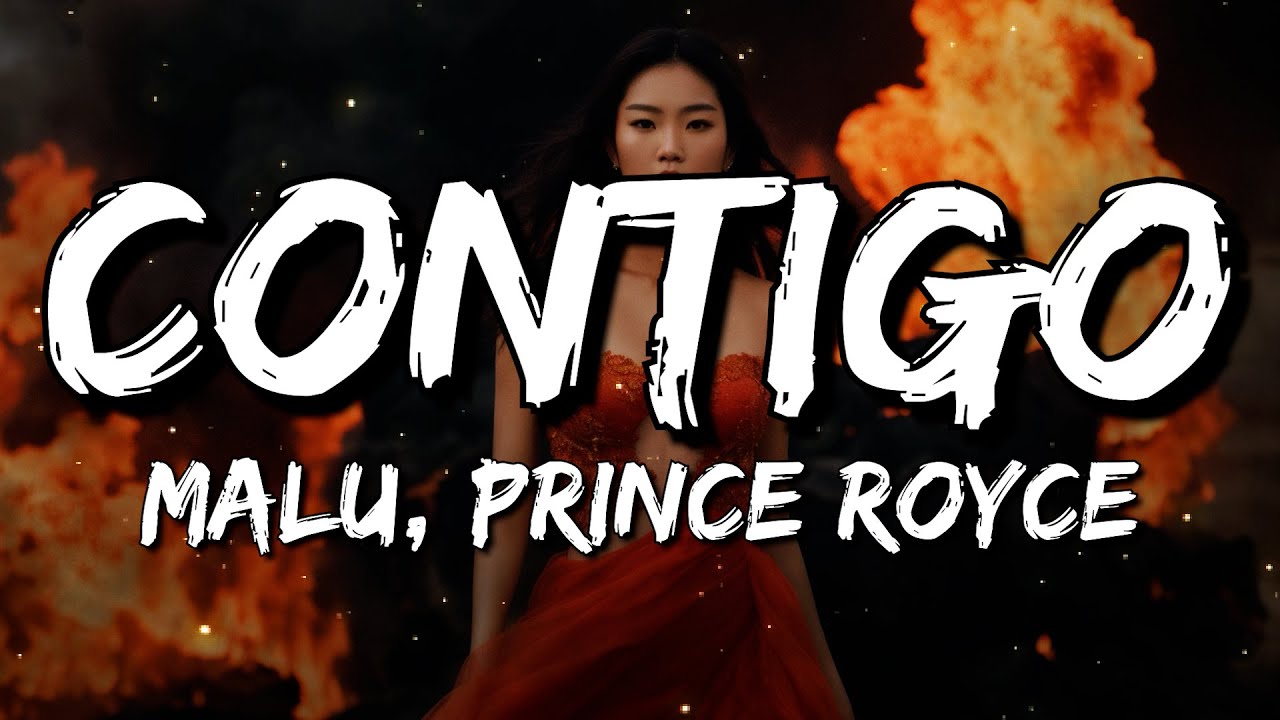 Malu, Prince Royce - Contigo (Letra/Lyrics)