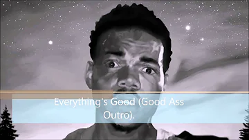 Chance the Rapper Everything's Good Good Ass Outro