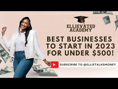 Best Businesses to Start in 2023 UNDER $500!