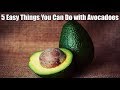 5 easy things you can do with avocadoes