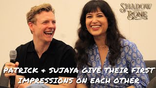 Patrick Gibson & Sujaya Dasgupta give their first impressions about each other
