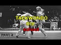 Best taekwondo old school 1990  highlights 2022 part 2