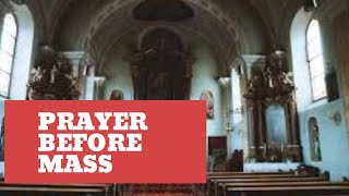 A Prayer Before Mass
