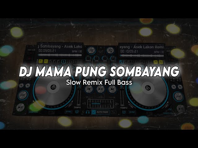 DJ MAMA PUNG SOMBAYANG - Asek Lakon Remix class=