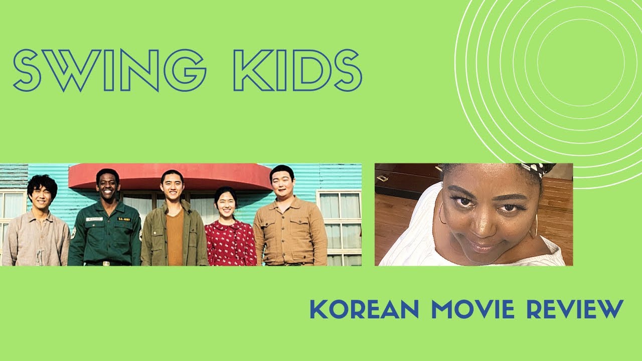 Swing Kids Korean Movie Review YouTube