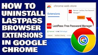 How To Uninstall The Lastp Browser Extension In Google Chrome Guide