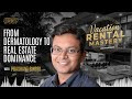 From dermatology to re dominance w prashant singri vacation rental mastery podcast ep07