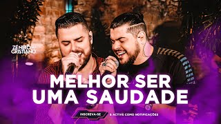 Zé Neto e Cristiano - MELHOR SER UMA SAUDADE (Letra/Lyrics) | Super Letra